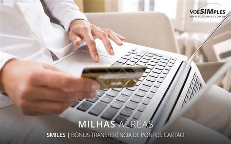 Ganhe até 70 de bônus Smiles transferência de pontos de cartão de crédito