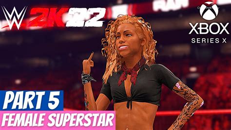 WWE 2K22 Women S MyRISE Gameplay Walkthrough XBOX SERIES X Part 5