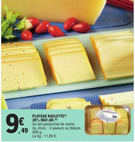 Promo Plateau Raclette Mat Gr Chez E Leclerc Icatalogue Fr