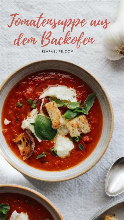 Tomatensuppe Aus Dem Backofen Suppen Klara S Life Artofit