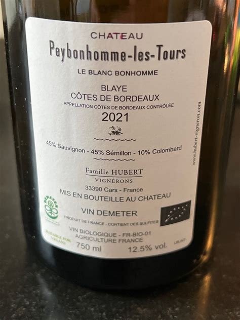 2021 Château Peybonhomme les Tours Le Blanc Bonhomme France Bordeaux