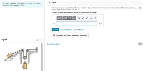 Solved At A Given Instant The 10 1b Block A In Figure 1 Chegg