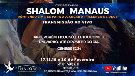 CONGRESSO SHALOM MANAUS ROMPENDO LIMITES PARA ALCANÇAR A PRESENÇA DE