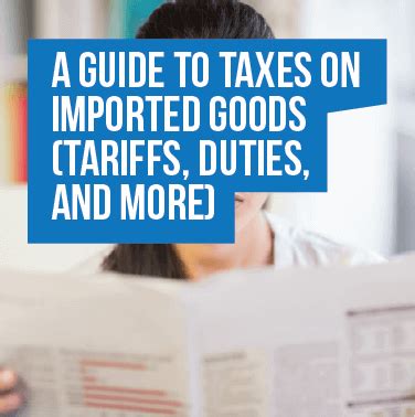 Taxes On Imported Goods A Guide To Tariffs Duties And More Usa