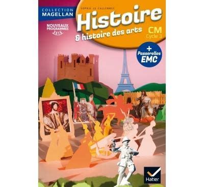 Magellan Histoire CM éd 2016 Livre de l élève Edition 2016 broché