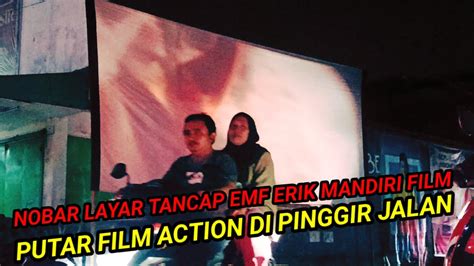 NOBAR LAYAR TANCAP EMF DI PINGGIR JALAN JURANG MANGU BARAT TANGGERANG