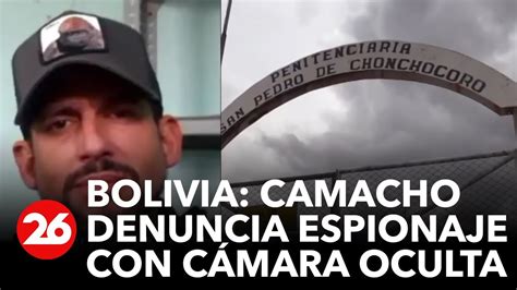 BOLIVIA Hallaron una cámara oculta en la celda del líder opositor