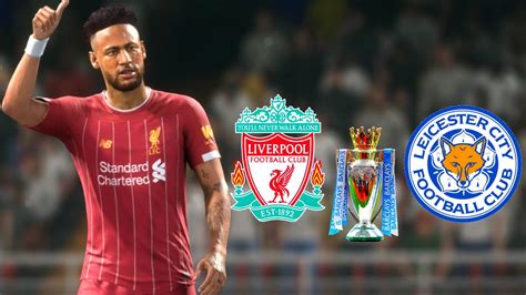 Fifa 20 Liverpool Vs Leicester City Lfc Career Mode 202021 Full Match And Gameplay Youtube