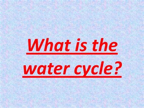 Water Cycle Powerpoint Ppt Free Download