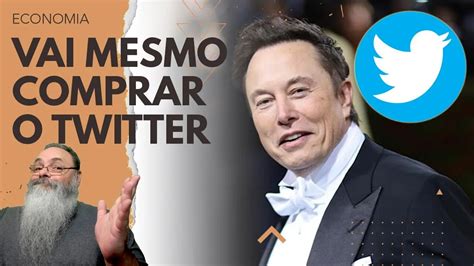 ELON MUSK Desiste De DESISTIR E Resolve COMPRAR O TWITTER NOVAMENTE