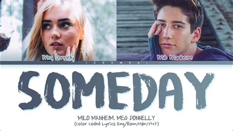 Milo Manheim Meg Donnelly Someday Ballad Ver Color Coded Lyrics Youtube