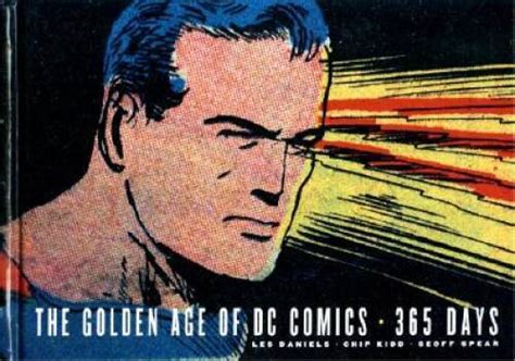 The Golden Age Of Dc Comics 365 Days Hardcover By Les Daniels Good Ebay