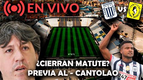 Alianza Lima Se Alista Para Enfrentar A Cantolao Pero Antes Hay Que