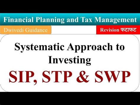 Systematic Approach To Investing SIP SWP STP Systematic Investment