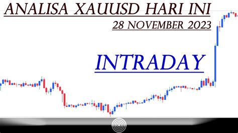 Analisa Xauusd Hari Ini November Youtube