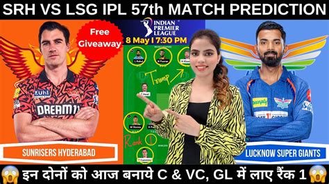 Srh Vs Lsg Dream11 Prediction Srh Vs Lsg Dream11 Team Ipl 2024