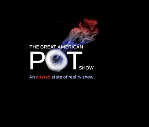 The Great American Pot Show