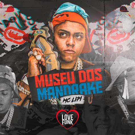 Mc Lipi Museu Dos Mandrake Lyrics And Tracklist Genius