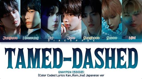 Enhypen Tamed Dashed Japanese Ver Lyrics Kanromina Sub Indonesia