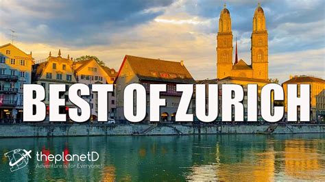 The Best Things To Do In Zurich Switzerland Zurich Travel Guide By