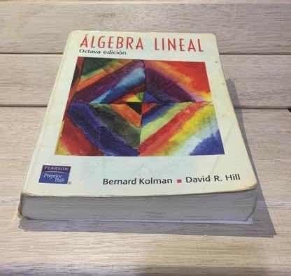 Algebra Lineal Pearson 8a Edición Bernard Kolman MercadoLibre