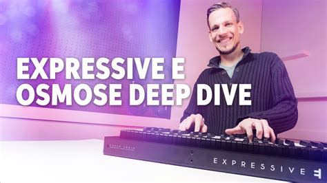 Expressive E Osmose 3D Aftertouch Overview YouTube