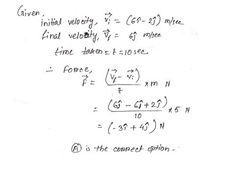 A Body Of Mass 5 Kg Under The Action Of Constant Force →f Fxvec I