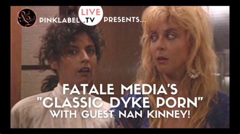 PinkLabel Tv To Present Fatale Media S Classic Dyke Porn Virtual
