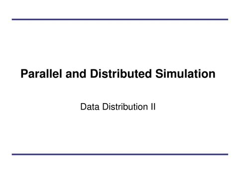 Ppt Parallel And Distributed Simulation Powerpoint Presentation Free Download Id 4575940