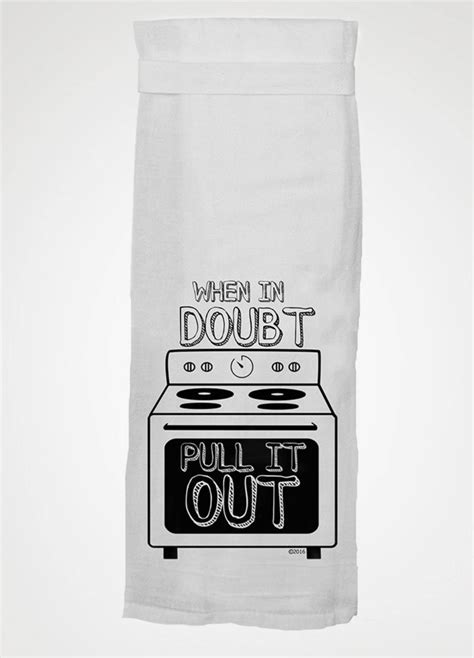 Hang Tight When In Doubt Pull It Out Dish Towels Funny Towels