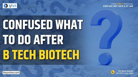 What After B Tech Biotechnology Best Career Opportunities After Btech Biotechnology Ifas