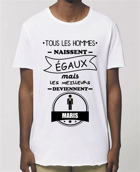 T Shirt Long Stanley SKATER Tous les hommes naissent égaux mais les