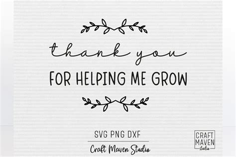 Thank You For Helping Me Grow Svg Teacher Thank