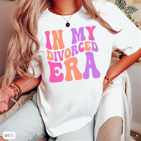 Divorce Shirt In My Divorced Era T Shirt Divorce Tshirt Etsy