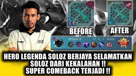 HERO LEGENDA SOLOZ BERJAYA SELAMTKAN SOLOZ DARI KEKALAHAN SUPER EPIC