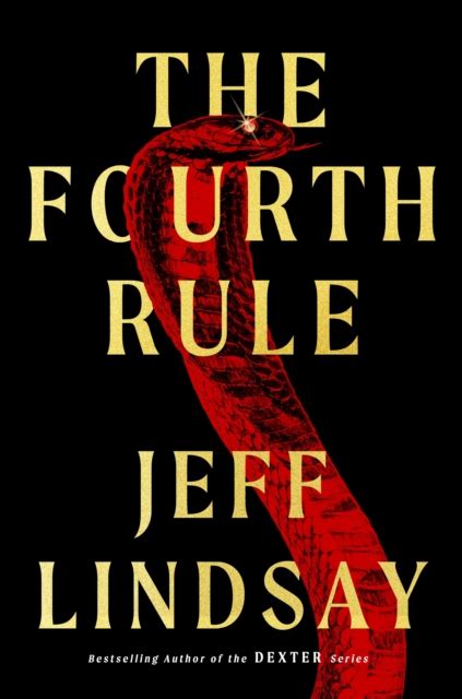 The Fourth Rule By Jeff Lindsay Shakespeare And Company