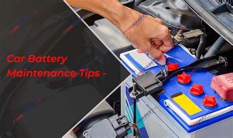 Car Battery Maintenance Tips