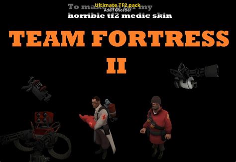 Ultimate Tf2 Pack Team Fortress Classic Mods