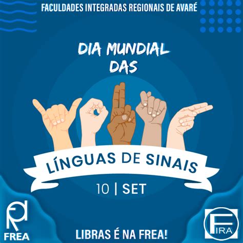 Dia Mundial Das Línguas De Sinais Faculdades Integradas Regionais De