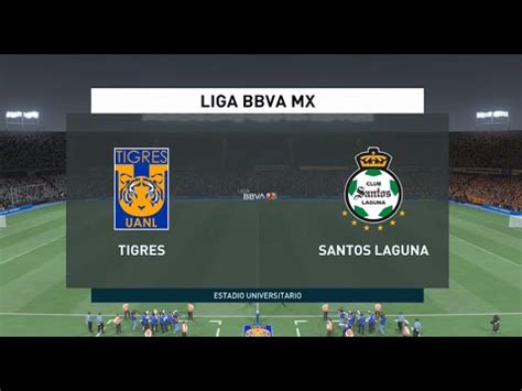 Tigres Vs Santos Liga Mx J Simulaci N Fifa Youtube