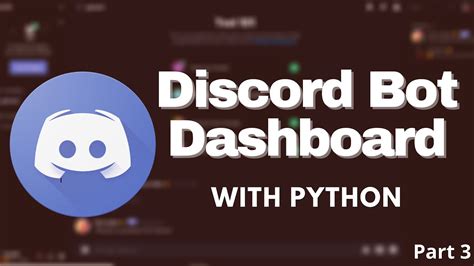 How To Make A Discord Bot Dashboard With Python Part 3 Designing