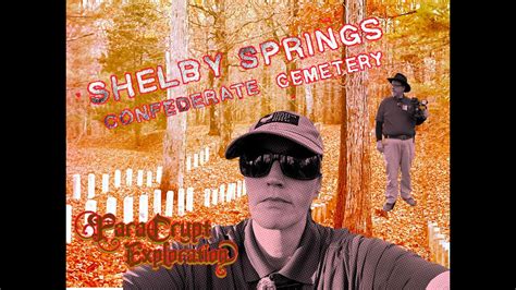 Shelby Springs Confederate Cemetery YouTube