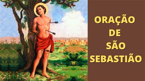 ORAÇÃO DE SÃO SEBASTIÃO oração a são sebastião YouTube