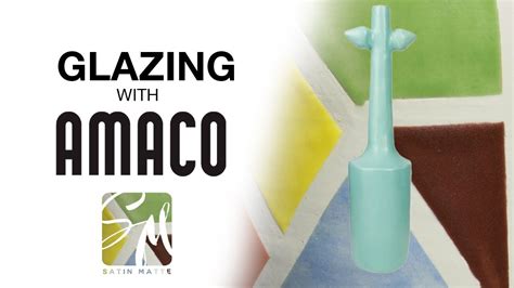 Glazing With Amaco Satin Matte Glazes YouTube