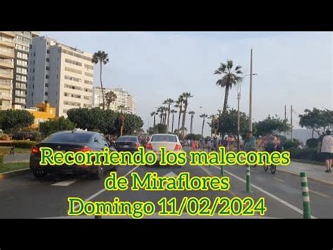 Recorriendo Los Malecones De Miraflores En Lima Youtube