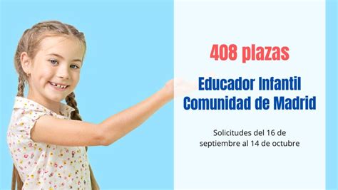 Ampliaci N Plazas Educador Infantil Estabilizaci N Comunidad Madrid