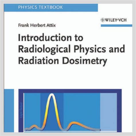 Printed Introduction To Radiological Physics Radiation Dosimetry By