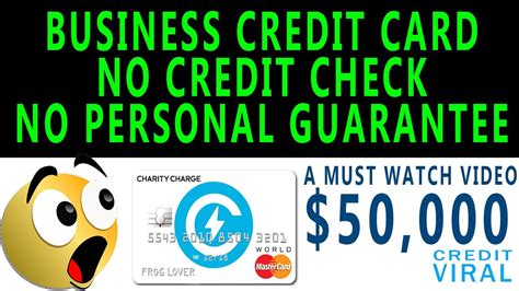 Business Credit Card With No Personal Guarantee And No Credit Check 50 000 Limit Charity