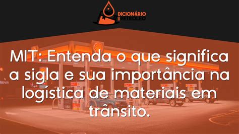 Mit Entenda O Que Significa A Sigla E Sua Import Ncia Na Log Stica De