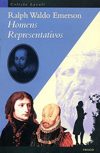 Homens Representativos Sete Conferencias Ralph Waldo Emerson